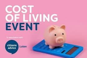 Cost of living event will be in Luton, in October.