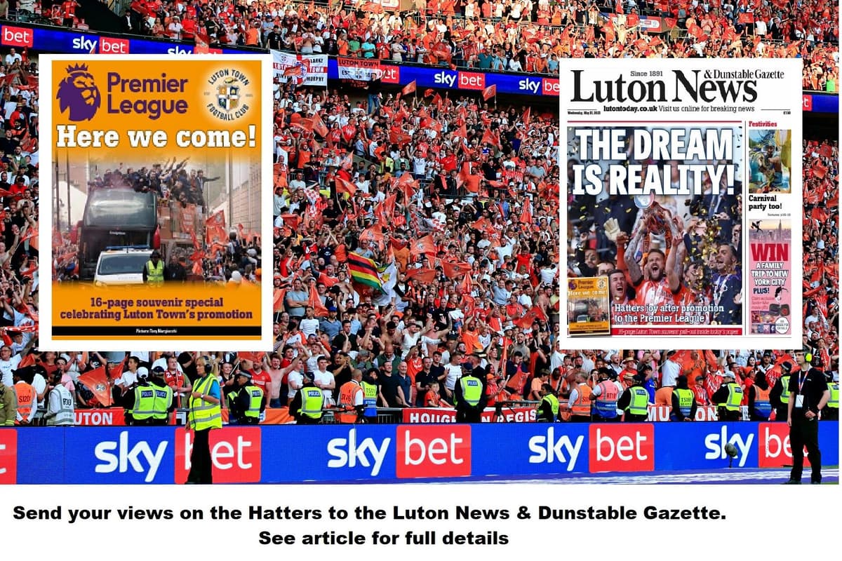 WEMBLEY REACTION: We want your views on Luton Town’s dramatic promotion to the Premier League