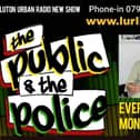 The Public and The Police radio show.